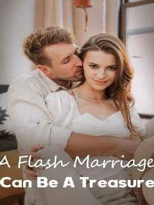 A Flash Marriage Can Be A Treasure