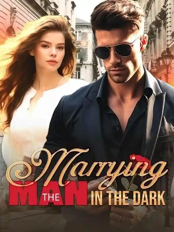 Marrying The Man in The Dark